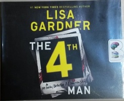The 4th Man written by Lisa Gardner performed by Luke Daniels on CD (Unabridged)